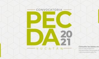 El Sistema de Apoyos a la Creación y Proyectos Culturales y el estado de Yucatán emiten la convocatoria PECDA 2021
