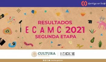 El Imcine da a conocer los resultados de la segunda etapa de la convocatoria ECAMC 2021