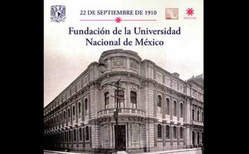 La fundación de la Universidad Nacional, base del progreso de México