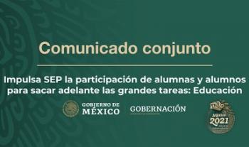 Impulsa SEP la participación de alumnas y alumnos para sacar adelante las grandes tareas: Educación