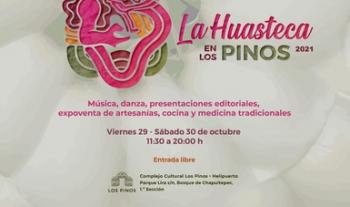 Regresa la fiesta Huasteca al Complejo Cultural Los Pinos