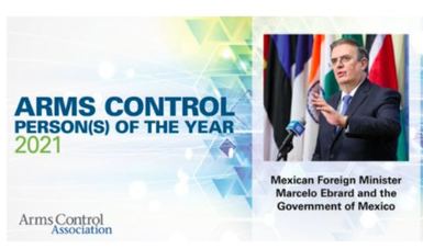 Gobierno de México y canciller Marcelo Ebrard ganan reconocimiento a “Personas del Año” de la Asociación para el Control de Armas
