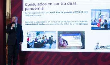Vacunación en los consulados de Estados Unidos se sigue fortaleciendo: Ebrard 