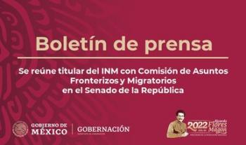 Se reúne titular del INM con Comisión de Asuntos Fronterizos y Migratorios en el Senado de la República