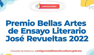 Abren convocatoria para el Premio Bellas Artes de Ensayo Literario José Revueltas 2022