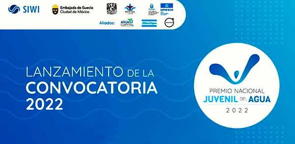 Convocan la UNAM y la embajada de Suecia en México al Premio Nacional Juvenil del Agua 2022