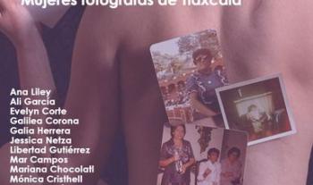 Mujeres tlaxcaltecas alzan la voz a través de la fotografía con la muestra “Un arma radical”