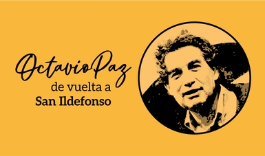 San Ildefonso celebrará con tres días de actividades culturales la apertura del Memorial Octavio Paz y Marie José Tramini