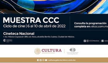 La Muestra del Centro de Capacitación Cinematográfica 2022 impulsa nuevas miradas en la Cineteca Nacional