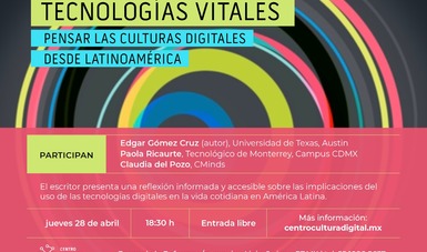 El Centro de Cultura Digital presentará el libro: Tecnologías Vitales. Pensar las culturas digitales desde Latinoamérica
