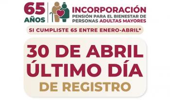 Exitosa incorporación a la Pensión para el Bienestar de las Personas Adultas Mayores
