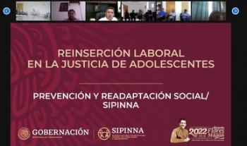 Impulsan autoridades administrativas relacionadas con la justicia para adolescentes reintegración laboral de esta población
