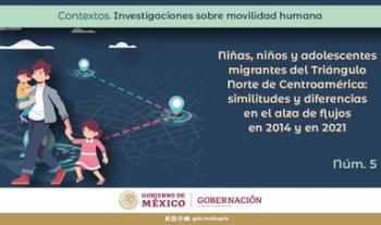 Publica Gobernación índices de participación de niñas, niños y adolescentes en flujos migratorios provenientes del TNC