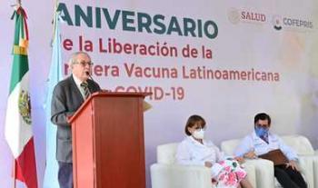 México y Argentina celebran aniversario de liberación de 1ª vacuna latinoamericana contra COVID-19