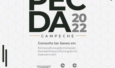 El Sistema de Apoyos a la Creación y Proyectos Culturales y el Gobierno de Campeche publican la convocatoria PECDA 2022