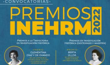 El Inehrm abre la convocatoria a los Premios 2022 de Trayectoria en Investigación Histórica y de Tesis de grado