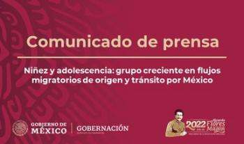 Niñez y adolescencia: grupo creciente en flujos migratorios de origen y tránsito por México
