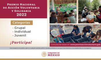Gobierno de México convoca al Premio Nacional de Acción Voluntaria y Solidaria 2022