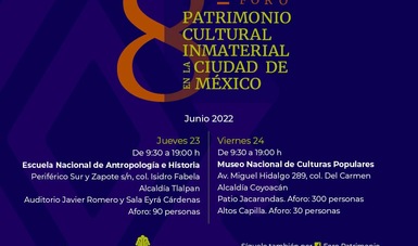 Portadores, promotores y estudiosos presentan sus proyectos en el 8º Foro Patrimonio Cultural Inmaterial en la Ciudad de México