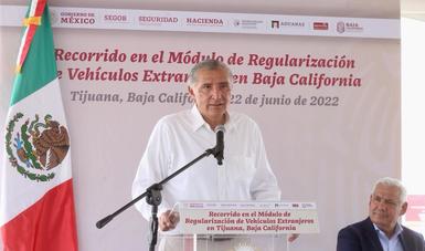 Palabras del secretario de Gobernación durante el recorrido al Módulo de Regularización de Vehículos Extranjeros, en Baja California