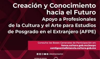 La Secretaría de Cultura y el Conacyt abren convocatoria de apoyos de posgrado en el extranjero a profesionales de la cultura y el arte