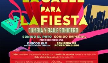 El Centro de Cultura Digital invita a “La calle para la fiesta: cumbia y baile sonidero”