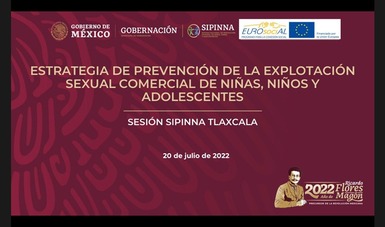 Inicia en Tlaxcala pilotaje de Estrategia de Prevención de la Explotación Sexual Comercial de Niñas, Niños y Adolescentes