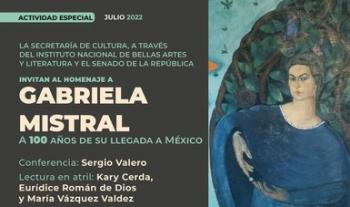 Recordarán a Gabriela Mistral a un siglo de su llegada a México