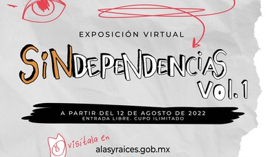 Jóvenes artistas mexicanos plasman su visión de la libertad y la autonomía en la exposición “Sindependencias Vol. 1” de Alas y Raíces