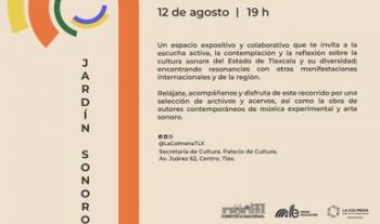 La Colmena invita a apertura del Jardín Sonoro en el Palacio de Cultura de Tlaxcala