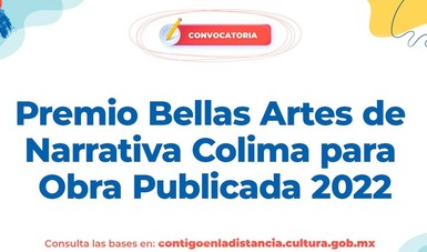 Abren convocatoria al Premio Bellas Artes de Narrativa Colima para Obra Publicada 2022