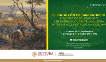 El Inehrm conmemora al Batallón de San Patricio con exposición y foro