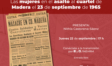 El Inehrm revisará la participación de las mujeres en el asalto al cuartel de Madera, 23 de septiembre de 1965