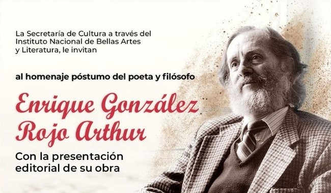 Rendirán homenaje póstumo al poeta y filósofo Enrique González Rojo Arthur