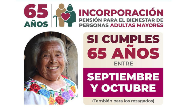 Del 17 al 30 de octubre, registro a Pensión para el Bienestar de Personas Adultas Mayores en el país