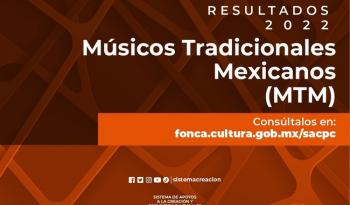 Se dan a conocer los resultados de las convocatorias Artes Verbales y Músicos Tradicionales Mexicanos 2022