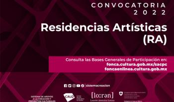 El Sistema de Apoyos a la Creación y Proyectos Culturales publica la convocatoria Residencias Artísticas 2022