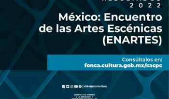 El Sistema de Apoyos a la Creación y Proyectos Culturales publica los resultados de ENARTES 2022