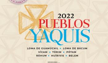 Las culturas vivas del norte, presentes en el Programa Pueblos Yaquis 2022