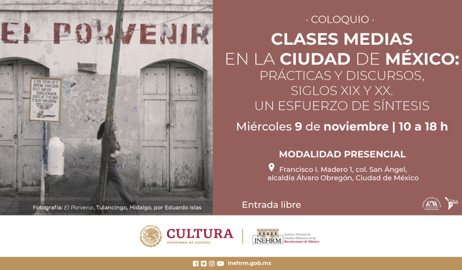 El Inehrm invita al debate sobre la historia de las clases medias en la Ciudad de México durante los siglos XIX y XX