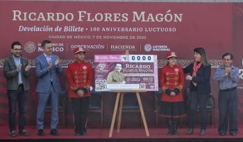 Develan Gobernación, Lotería Nacional e INEHRM billete conmemorativo en honor a Ricardo Flores Magón