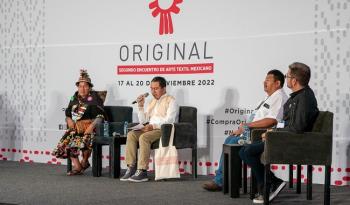Compartir experiencias y aprendizajes, objetivos de los foros para artesanas y artesanos en ORIGINAL. Encuentro de Arte Textil Mexicano 2022