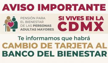 Inicia bancarización para derechohabientes de Pensiones para el Bienestar en la CDMX 