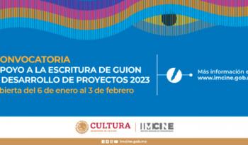 Imcine lanza su convocatoria para apoyo a las y los guionistas y realizadores de cine