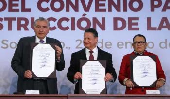 Firma Gobierno de México con el estado de Hidalgo Convenio para la Construcción de la Paz