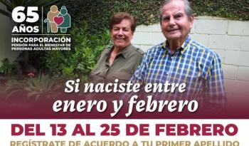 Del 13 al 25 de febrero, registro a Pensión para el Bienestar de Personas Adultas Mayores en el país