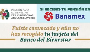 Recuerdan a adultos mayores el plazo para recoger Tarjeta para el Bienestar