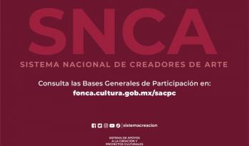Convocatoria 2023 del Sistema Nacional de Creadores de Arte ofrece estímulo mensual de $32,173.00 para 200 creadores de excelencia en México