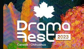 Dramafest 2023: un encuentro teatral entre México y Canadá  