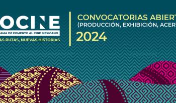 Imcine anuncia convocatorias del programa Focine 2024 para impulsar el cine mexicano